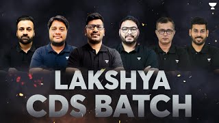 LAKSHYA Batch For CDS 1 2025  Starting From 15th September [upl. by Tayyebeb]