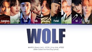 BTOB Stray Kids ATEEZ  Wolf Original by EXO Mayfly Dance Unit Color Coded Lyrics HanRomEng [upl. by Adnuhser]