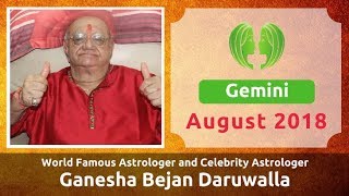 GEMINI AUGUST 2018 ASTROLOGY HOROSCOPE FORECAST BY ASTROLOGER GANESHA BEJAN DARUWALLA [upl. by Iaht167]