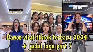 Dance tiktok viral terbaru 2024  judul lagu part 7 [upl. by Anelak896]