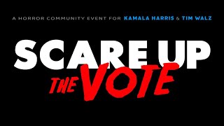 Scare Up the Vote a Horror Community event for Kamala Harris and Tim Walz [upl. by Lyrehc]