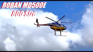 ROBAN MD500E 800 SIZE HELICOPTER [upl. by Hpesoy]