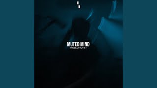 Muted Mind Extended Mix [upl. by Gausman646]