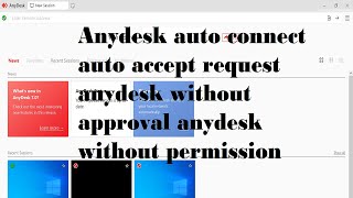 anydesk auto connect auto accept request anydesk without approval anydesk without permission [upl. by Humfried734]