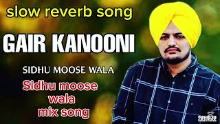 Sidhu muse wala mix song410 Slow reverb 🤟✌️💪 [upl. by Richman508]