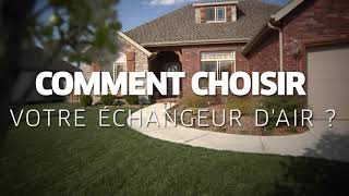 Comment choisir son échangeur dair [upl. by Adlesirc]