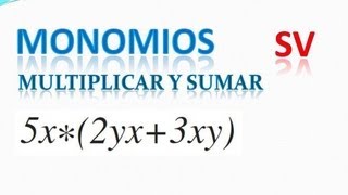 122 Problema de multiplicación de monomios Incluida una suma [upl. by Ebaj611]