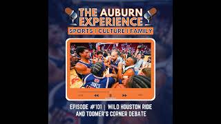 The Auburn Experience 101  Wild Houston Ride and Toomer’s Corner Debate [upl. by Sender449]