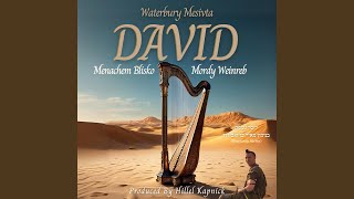 David feat Menachem Blisko amp Mordy Weinreb [upl. by Adler]