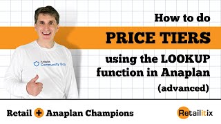 A Real Anaplan User Story Using the LOOKUP Function  Price Tiers Advanced [upl. by Eedrahs289]