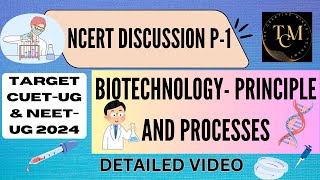 Biotechnology Principle and Processes Part1 I CUET 2024 I NEET 2024 I CLASS12 [upl. by Zakaria118]