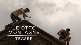 LE OTTO MONTAGNE  Teaser CH [upl. by Nairda]