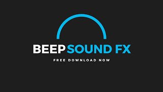 Free Beep Sound Effects For Video Editing [upl. by Nohsyar650]