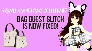 Royale High Bag Quest Glitch is Now FIXED New Years Update 2021 [upl. by Bivins]