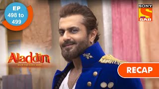 Aladdin  अलादीन  Ep 498 amp 499  RECAP [upl. by Ttenrag]