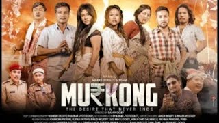 NEW MISING FULL MOVIE MURKONG FILIM NW TRAILERMORKONG COMING SOON 🙏🙏🙏🙏 [upl. by Calypso]