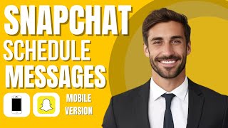 How To Schedule Messages On Snapchat is it possible [upl. by Illac]