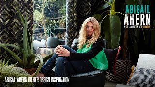 AbigailAhernxHillarys Abigail Ahern on her design inspiration [upl. by Citron]