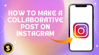 How To Make a Collaborative Post On Instagram Step By Step [upl. by Llywellyn603]