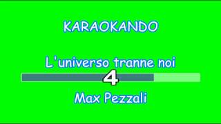 Karaoke Italiano  Luniverso tranne Noi  Max Pezzali  testo [upl. by Adnahsed]