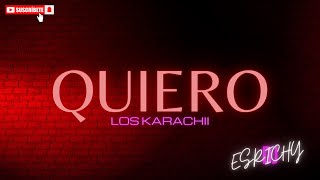 Salsa Y Guateque Con Letra  QUIERO  Los Karachi 🤎 [upl. by Oiligriv]