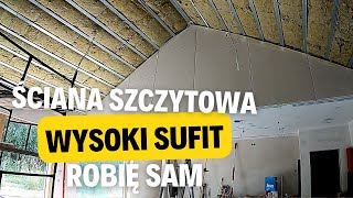 171 Płytuję ściany szczytowe na wysokim suficie Sufit katedralny konstrukcja Sufit podwieszany [upl. by Anaul]