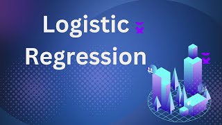 Logistic Regression [upl. by Hiasi]