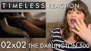 Timeless  2x2 quotThe Darlington 500quot Reaction [upl. by Cybil890]