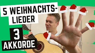 5 EINFACHE Weihnachtslieder  mit NUR 3 Akkorden  Gitarre [upl. by Jet]