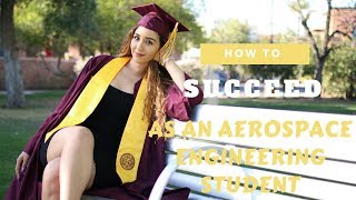 How to succeed as an Aerospace Engineering Student  Advice from an engineer [upl. by Dowling513]