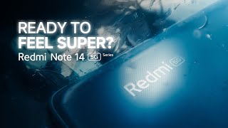 Redmi Note 14 5G Series  Ready to feel Super [upl. by Vi]