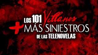 Los 101 Villanos Más Siniestros De Las Telenovelas Mexicanas [upl. by Estey]