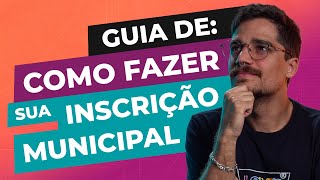 Inscrição municipal o que é como fazer e como funciona para MEI [upl. by Nodlehs]