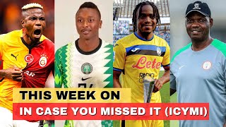 ICYMI  Osimhen And Lookman On Fire Libyas Revenge Eagles Controversial AFCON Squad amp More [upl. by Viafore985]