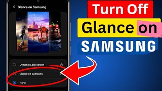 How to Turn Off Glance on Samsung Phone in 2024 [upl. by Morse]