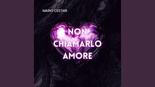 Non chiamarlo amore [upl. by Swain]