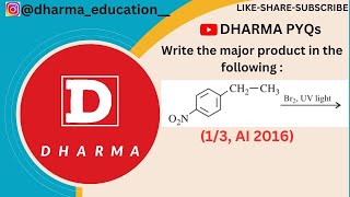 Write the major product in the following O2NBenzeneCH2CH3 →Br2UV light 13 AI 2016 [upl. by Assedo]