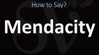 How to Pronounce Mendacity CORRECTLY [upl. by Dlareg390]