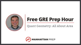 Free GRE Prep Hour Quant Geometry All About Area [upl. by Asin984]