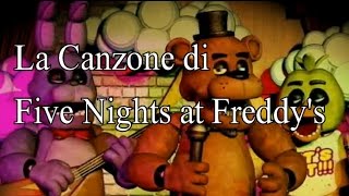 quotLa Canzone di Five Nights at Freddysquot SUB ITA [upl. by Bogosian]