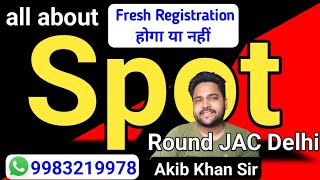 jac delhi spot round 2024  fresh registration jac delhi spot round jacdelhicounselling 9sa [upl. by Oinotna366]