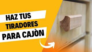 ⚠️ Cómo hacer TIRADORES de MADERA CASEROS para cajones 👉🏻 con ROUTER  FRESADORA [upl. by Nodnil]