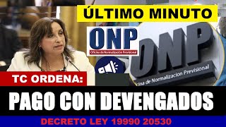 ONP TC ORDENA PAGO DE PENSIÓN CON DEVENGADOS E INTERESES DL19990 JUBILADO5 ONP [upl. by Carisa]