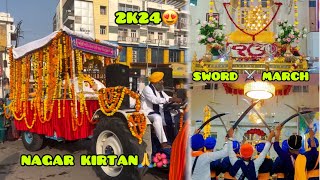 555th Gurpurab😍Shri Guru Nanak Dev Ji 🌺 NAGAR KIRTAN❤️⚔️ SWORD MARCH [upl. by Rydder]