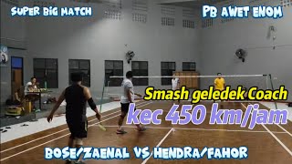 Super Big Match  Smashan Geledek Coach Zaenal  PB AWET ENOM [upl. by Liuka483]