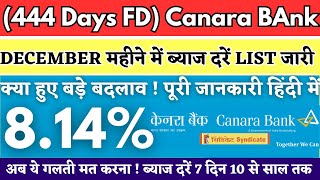 Canara Bank New Interest Rates  444 Days interestrate Special Fixed Deposit Interest Rates [upl. by Cand840]