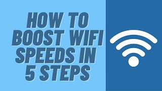 How to Boost WiFi Speeds In 5 Steps [upl. by Assenal216]