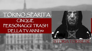 Torino trash i personaggi TV degli anni 90 [upl. by Zacherie]