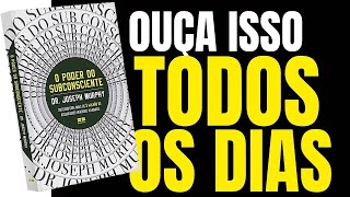 O Poder do Subconsciente  Joseph Murphy Audiobook  Riqueza e Prosperidade [upl. by Magdaia]