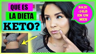 QUE ES LA DIETA KETO  BAJE 14 LIBRAS EN UN MES [upl. by Nauht]